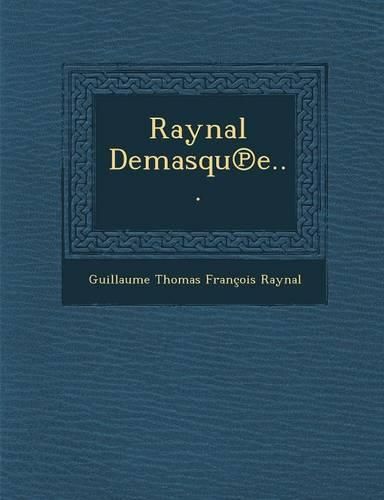 Cover image for Raynal Demasqu E...