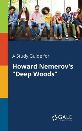 Cover image for A Study Guide for Howard Nemerov's Deep Woods