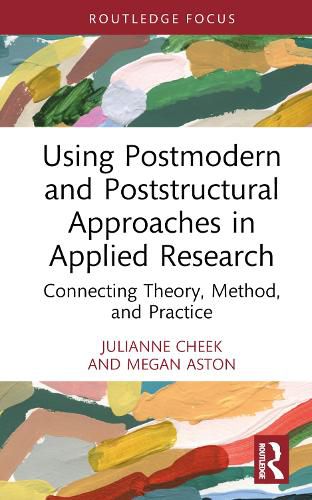 Cover image for Using Postmodern and Poststructural Approaches in Applied Research