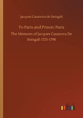 To Paris and Prison