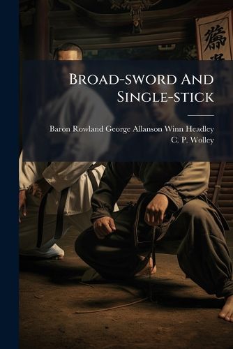 Cover image for Broad-sword And Single-stick