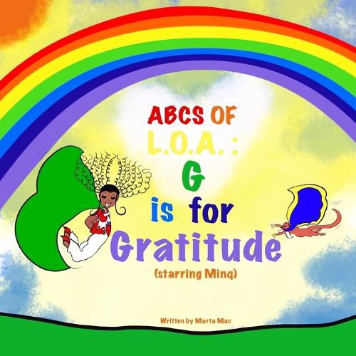 Cover image for ABCs of L.O.A. (Law of Attraction): G is for Gratitude: G is for Gratitude