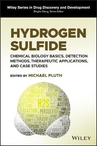 Hydrogen Sulfide: Chemical Biology Basics, Detecti on Methods, Therapeutic Applications, and Case Stu dies