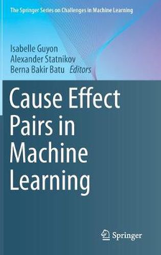 Cover image for Cause Effect Pairs in Machine Learning