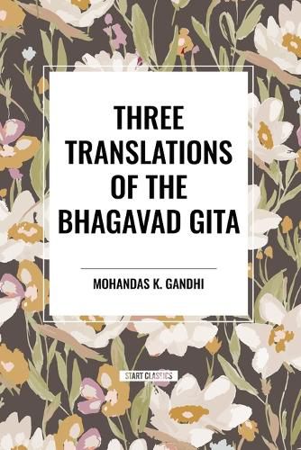 Three Translations of the Bhagavad Gita