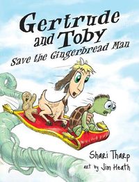 Cover image for Gertrude and Toby Save the Gingerbread Man