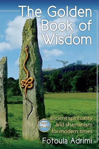 Cover image for The Golden Book of Wisdom: Ancient spirituality and shamanism for modern times