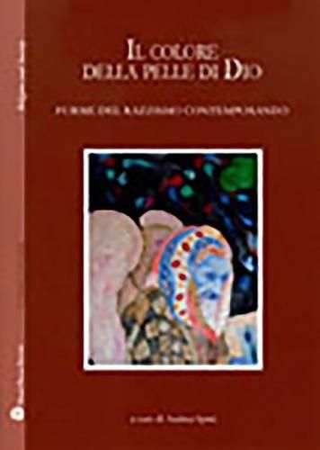 Cover image for Il Colore Della Pelle Di Dio: Forme del Razzismo Contemporaneo