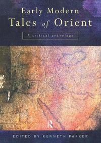 Cover image for Early Modern Tales of Orient: A Critical Anthology