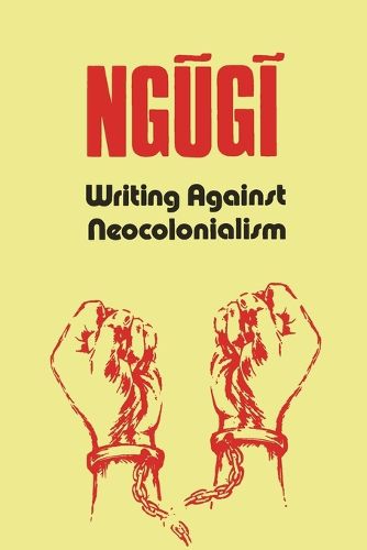 Cover image for Writing Against Neocolonialism