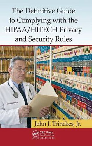 Cover image for The Definitive Guide to Complying with the HIPAA/HITECH Privacy and Security Rules