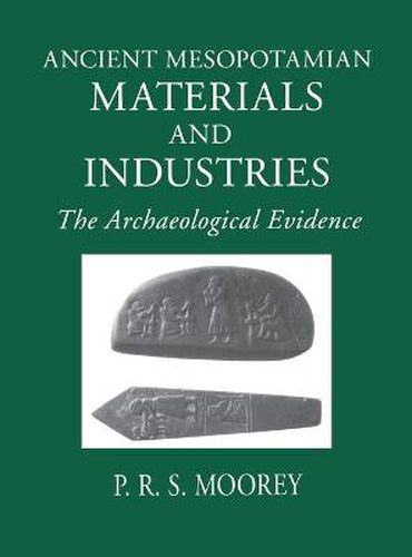 Cover image for Ancient Mesopotamian Materials and Industries: The Archaeological Evidence