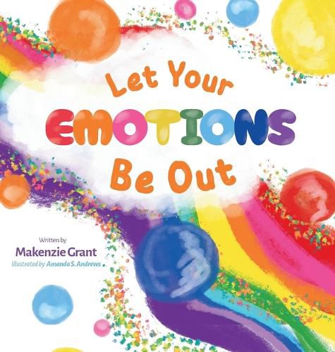 Cover image for Let Your Emotions Be Out