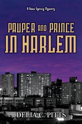 Cover image for Pauper and Prince in Harlem: A Ross Agency Mystery