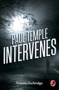 Cover image for Paul Temple Intervenes