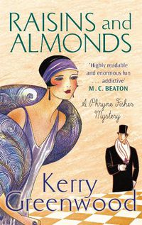 Cover image for Raisins and Almonds: Miss Phryne Fisher Investigates