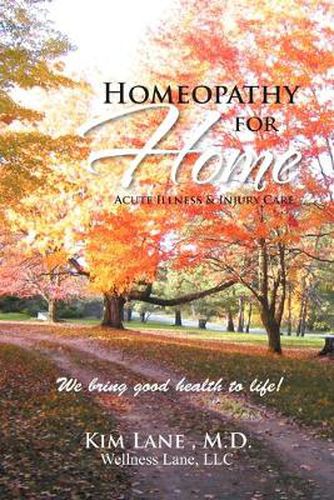 Cover image for Homeopathy for Home: Acute Illness & Injury Care
