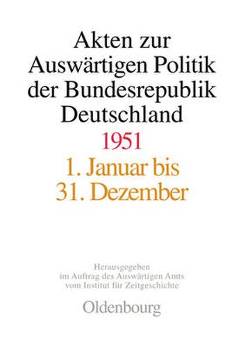 Cover image for Akten Zur Auswartigen Politik Der Bundesrepublik Deutschland 1951