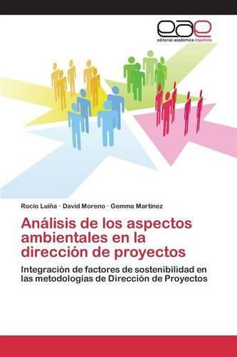 Analisis de los aspectos ambientales en la direccion de proyectos