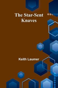 Cover image for The Star-Sent Knaves