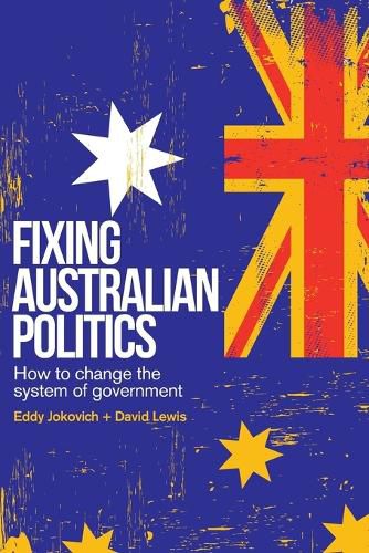 Fixing Australian Politics