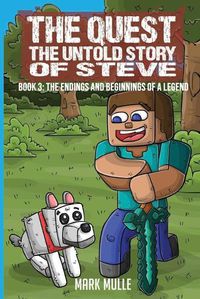 Cover image for The Quest The Untold Story of Steve Book 3