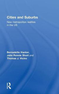 Cover image for Cities and Suburbs: New Metropolitan Realities in the US