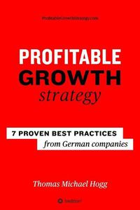 Cover image for Profitable Growth Strategy: 7 proven best practices from German companies