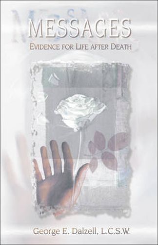 Cover image for Messages: Evidence for Life After Death