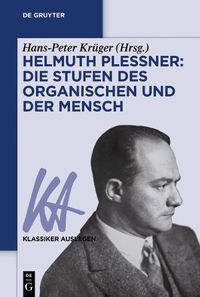 Cover image for Helmuth Plessner: Die Stufen des Organischen und der Mensch