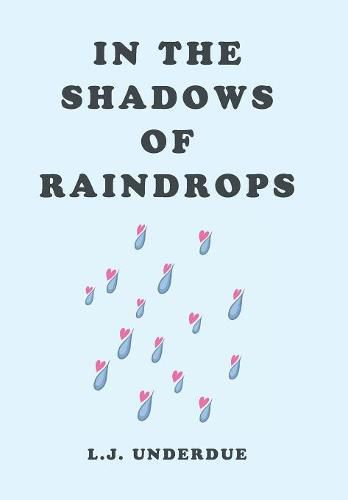 Cover image for In the Shadows of Raindrops