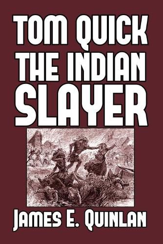 Cover image for Tom Quick the Indian Slayer