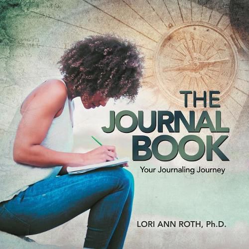 Cover image for The Journal Book: Your Journaling Journey