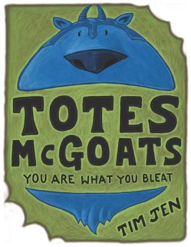 Cover image for Totes McGoats: You Are What You Bleat