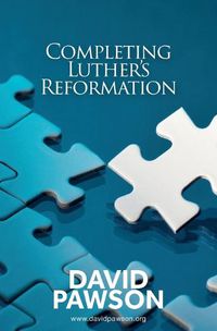 Cover image for Completing Luther's Reformation