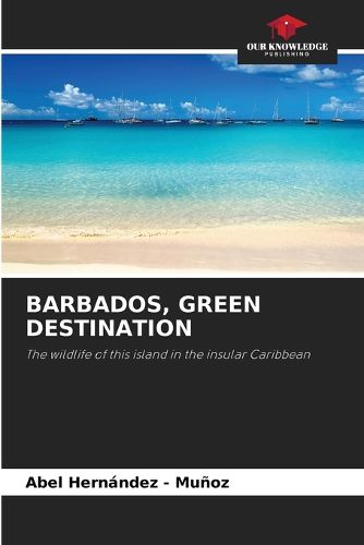 Cover image for Barbados, Green Destination