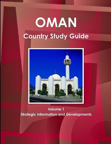 Cover image for Oman Country Study Guide Volume 1 Strategic Information and Developments