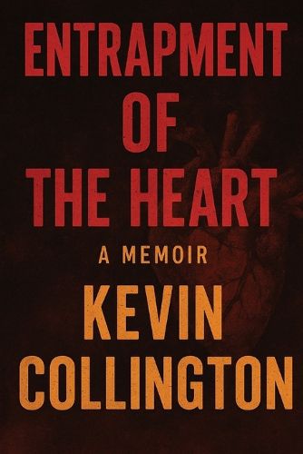 Cover image for Entrapment of the Heart