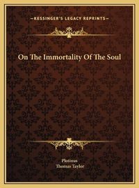 Cover image for On the Immortality of the Soul on the Immortality of the Soul