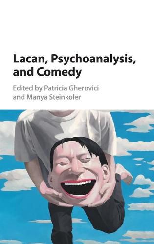 Cover image for Lacan, Psychoanalysis, and Comedy