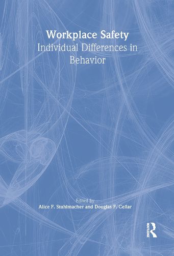 Cover image for Workplace Safety: Individual Differences in Behavior
