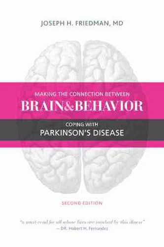 Cover image for Making the Connection Between Brain & Behavior: Coping with Parkinson's Disease