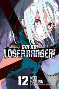 Cover image for Go! Go! Loser Ranger! 12