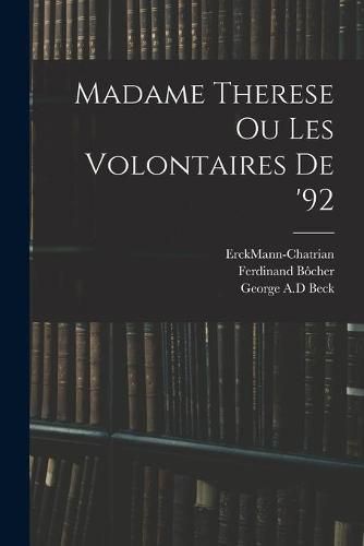 Madame Therese Ou Les Volontaires De '92