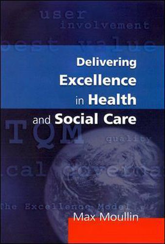 Cover image for Delivering Excellence In Health And Social Care