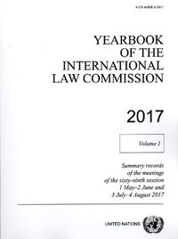 Cover image for Yearbook of the International Law Commission 2017 Vol. I