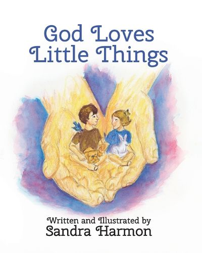 Cover image for God Loves Little Things