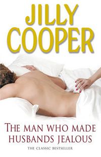 Cover image for The Man Who Made Husbands Jealous