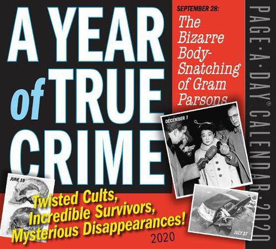 A Year Of True Crime Page A Day Calendar 2020 Twisted Cults Incredible Survivors Mysterious Disappearances!