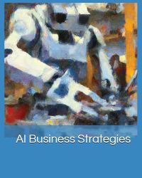 Cover image for AI Business Strategies